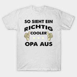 SO SIEHT EIN RICHTIG COOLER OPA AUS T-Shirt